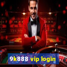 9k888 vip login